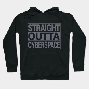 straight outta cyberspace Hoodie